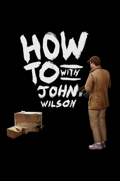Cách Để… Với John Wilson (Phần 2)